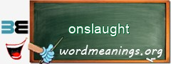 WordMeaning blackboard for onslaught